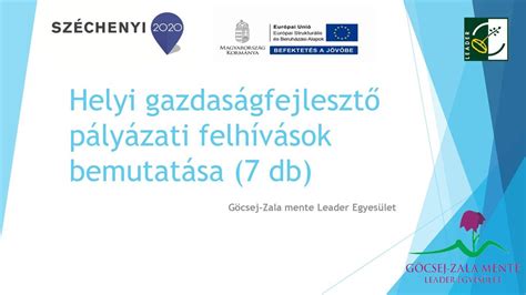 Helyi gazdaságfejlesztő pályázati felhívások bemutatása 7 db ppt