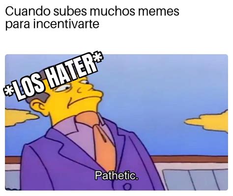 Top Memes De Haters En Español Memedroid