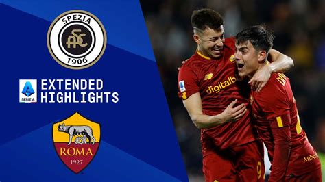 Spezia Vs Roma Extended Highlights Serie A Cbs Sports Golazo