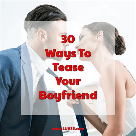 How To Tease Your Boyfriend 30 Fun And Naughty Ways To Tease Him