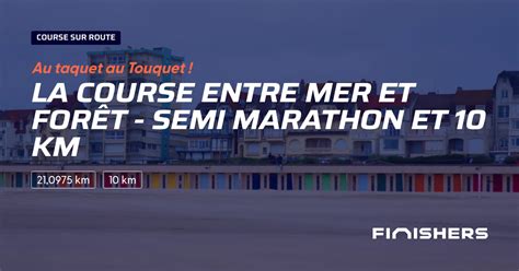 La Course Entre Mer Et For T Semi Marathon Et Km Parcours