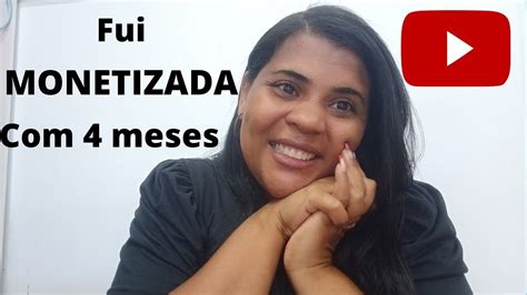 Como Conseguir Monetizar Meu Canal Do Youtube Como Foi O Processo Youtube