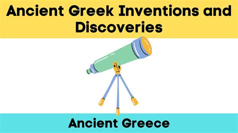 Ancient Greece: Inventions and Discoveries - Cunning History Teacher