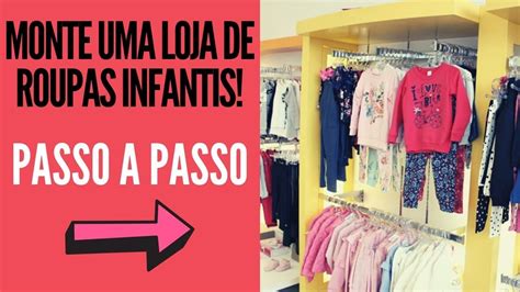 Como Montar Uma Loja De Roupas Infantis Loja De Roupa Infantil