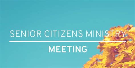 Senior Citizens Ministry Meeting