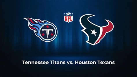 Titans Vs Texans Picks Best Bets And Prediction Week 15 Athlon Sports