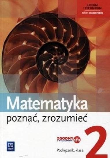 Podręcznik szkolny Matematyka Poznać zrozumieć Podręcznik Klasa 2