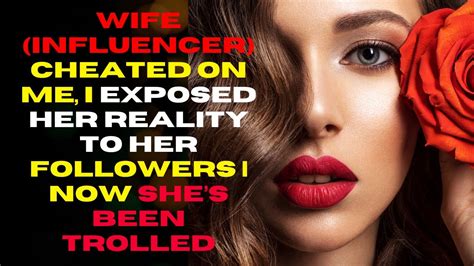 Wife Influencer Cheated On Me I Exposed Her Reality To Her