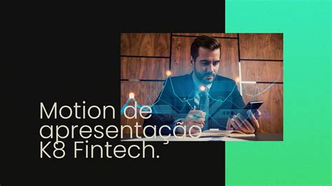 Motion apresentação K8 Fintech By Apollo Marketing YouTube