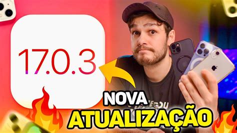 NOVA ATUALIZAÇÃO iOS 17 0 3 NÃO VALE A PENA ATUALIZAR YouTube