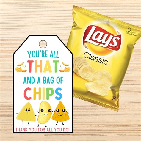 Printable You Are All That And A Bag Of Chips Tags Teacher Etsy