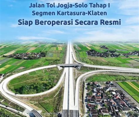 Hari Ini Tol Solo Yogyakarta Segmen Kartasura Klaten Dibuka Tarif