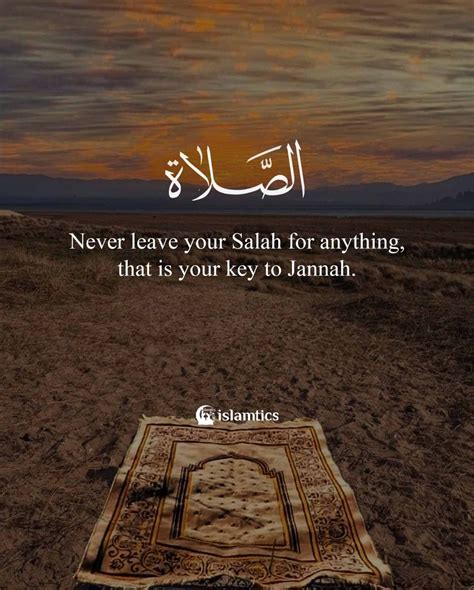 Never Leave Your Salah For Anything That Is Your Key To Jannah