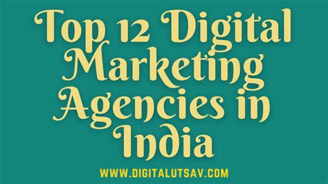 Top 12 Digital Marketing Agencies In India In 2021 Digital Utsav