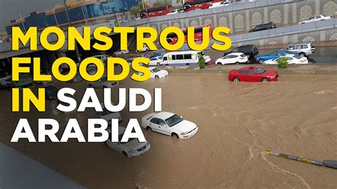 Saudi Arabia Flood News Live Catastrophic Flooding In Jazan Roads