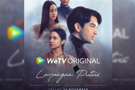 Film Series Layangan Putus Sudah Tayang Di WeTV Berikut Sinopsis Dan