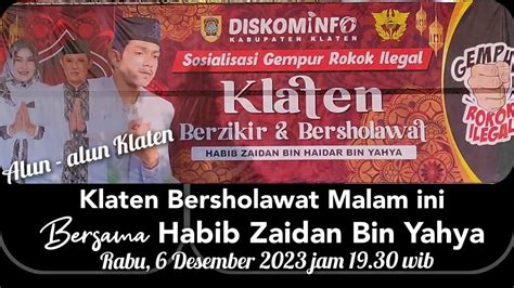 Alun Alun Klaten Bersholawat Malam Ini Bersama Habib Zaidan Bin Yahya