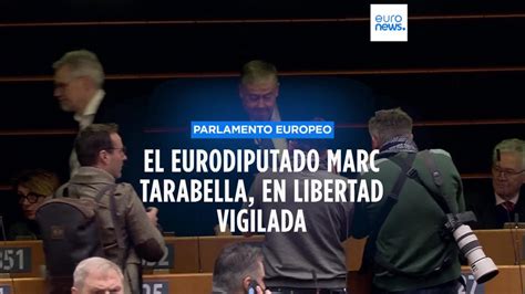 La Justicia Belga Deja En Libertad Vigilada A Marc Tarabella Uno De