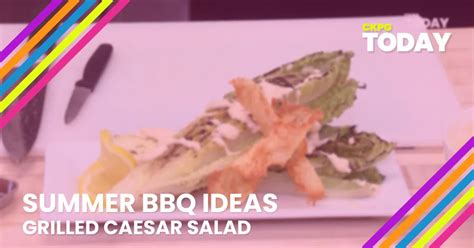 Summer Cooking Grilled Caesar Salad Ckpgtoday Ca