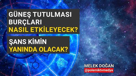 Astrolog Melek Doğan 24 Ekim 30 Ekim Haftalık Gökyüzü Hareketleri ve