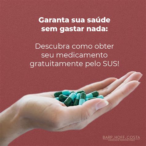 Garanta Sua Saúde Sem Gastar Nada Descubra Como Obter Seu Medicamento Gratuitamente Pelo Sus