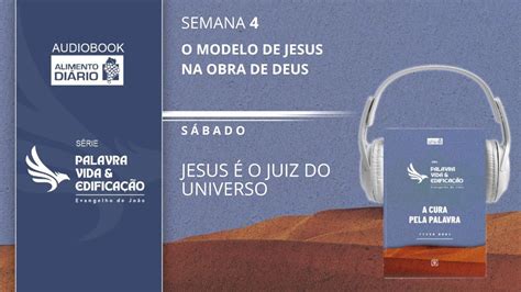 Alimento Di Rio Semana Jesus O Juiz Do Universo S Bado