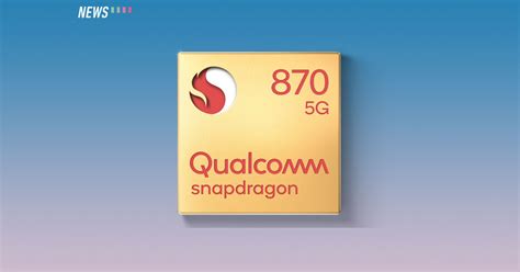 Qualcomm Snapdragon 870 launched - KLGadgetGuy