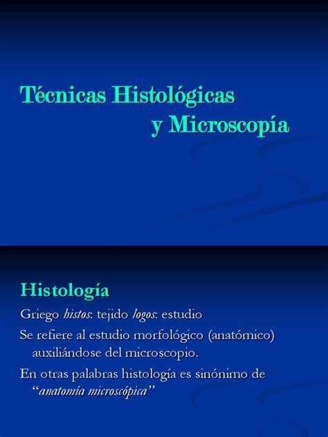 1 Técnicas Histológicas Teoria 1ppt Histología Tinción