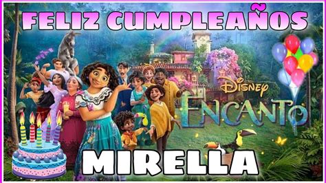 Feliz Cumpleaños de ENCANTO para MIRELLA YouTube