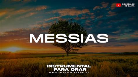 Messias Fundo Musical Para Orar Devocional Youtube