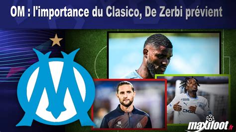 Om L Importance Du Clasico De Zerbi Pr Vient Football Maxifoot