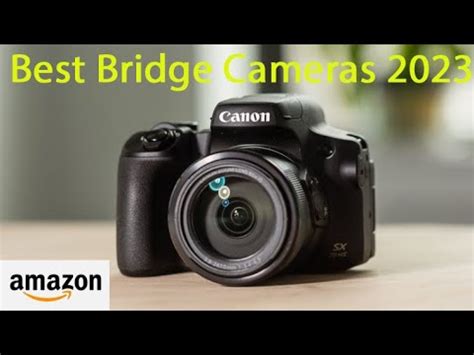 The Best Bridge Cameras For You Must See Youtube