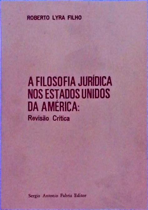 O Que É Direito Roberto Lyra Filho Traça Livraria e Sebo