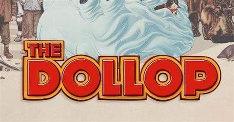 'The Dollop' Podcast Best Episodes