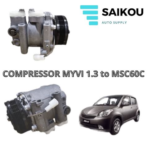 Recond Compressor Perodua Myvi 1 3 Modified MSC60C Myvi 1st Generation