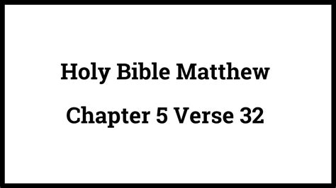 Holy Bible Matthew 5 32 Youtube