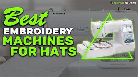 Top 5 Best Embroidery Machines For Hats Reviews In 2023 Best Hat Embroidery Machine [top Picks