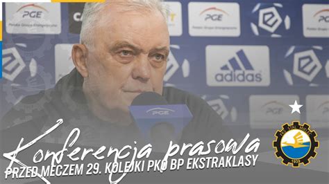 TV Stal Konferencja Prasowa Przed Meczem 29 Kolejki PKO BP