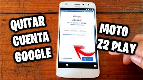 QUITAR Cuenta Google Moto Z2 Play Android 8 0 Y 7 1