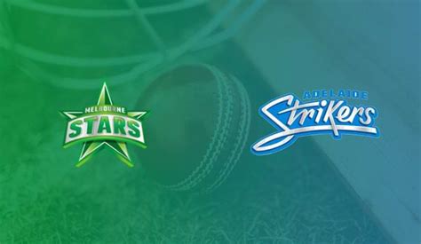 Adelaide Strikers vs Melbourne Stars Match Prediction