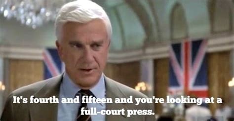 Best The Naked Gun Quotes Of All Time With Gifs 2015