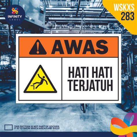 Jual X2 Wskxs 283 Stiker Safety Sign Sticker Rambu Keselamatan Kerja K3 Hati Hati Terjatuh Di