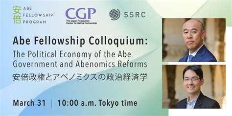 Abe Fellowship Colloquium | The Political Economy of the Abe Government ...