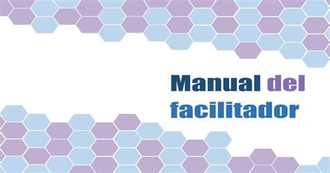 Manual del facilitador 2018 11 07 3 Definición y funciones del