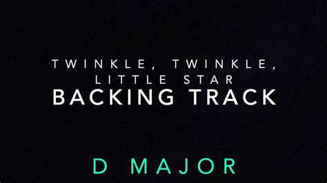 Twinkle Twinkle Little Star Backing Track D Major Youtube