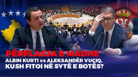 FIVE ALBIN KURTI vs ALEKSANDËR VUÇIQ KUSH FITOI NË SYTË E BOTËS