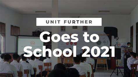 Unit Further Goes To School 2021 Smk Negeri 1 Beji Pasuruan Youtube