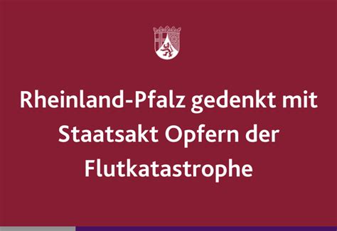 Rheinland Pfalz Gedenkt Mit Staatsakt Opfern Der Flutkatastrophe BKS