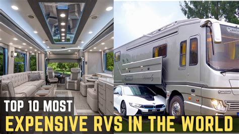 Top 10 Most Expensive Rvs In The World Luxury Motorhomes Youtube