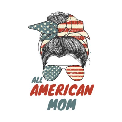 All American Moms Messy Bun 4th Of July Independence Day Women